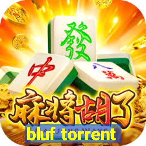 bluf torrent